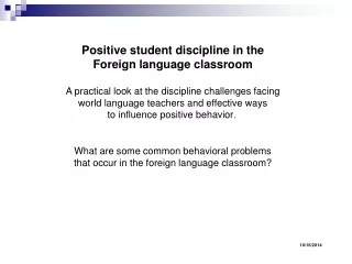 Positive student discipline in the     Foreign language classroom