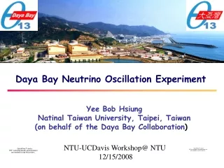 Daya Bay Neutrino Oscillation Experiment