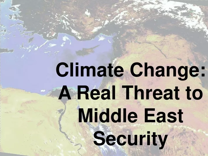 climate change a real threat to middle east security