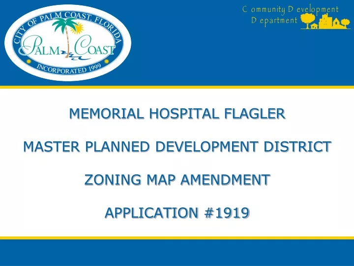 memorial hospital flagler master planned development district zoning map amendment application 1919
