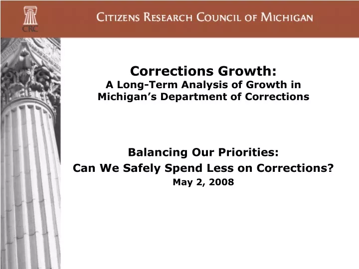 corrections growth a long term analysis of growth in michigan s department of corrections