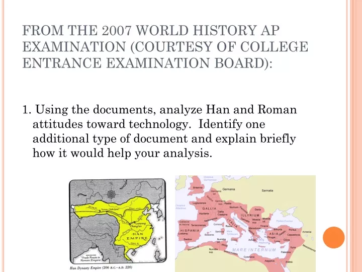 from the 2007 world history ap examination courtesy of college entrance examination board