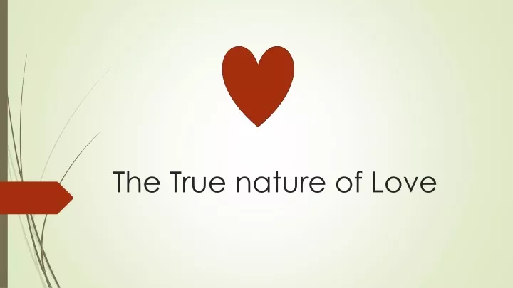 the true nature of love