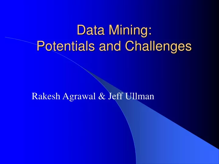 data mining potentials and challenges