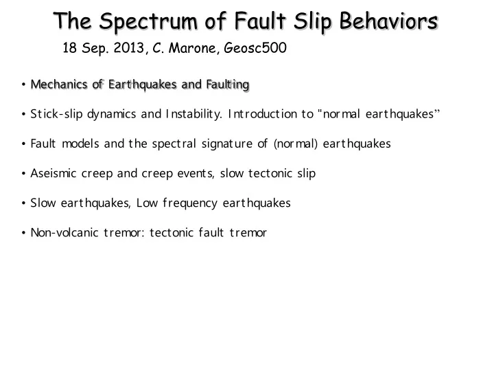 the spectrum of fault slip behaviors