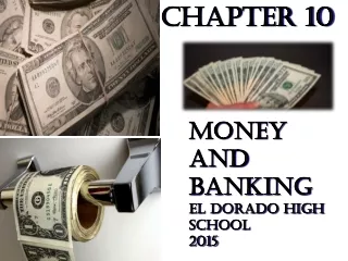 Money and Banking El Dorado High School 2015