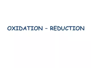 OXIDATION – REDUCTION