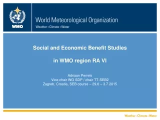 Social and Economic Benefit Studies in WMO region RA VI