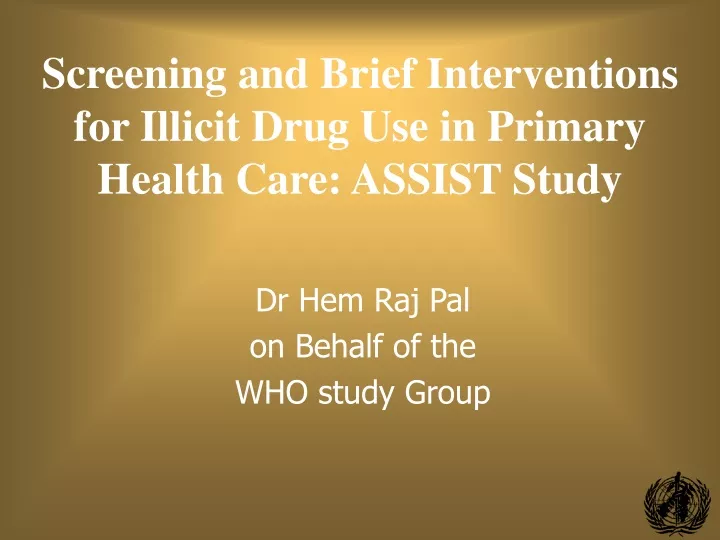screening and brief interventions for illicit drug use in primary health care assist study
