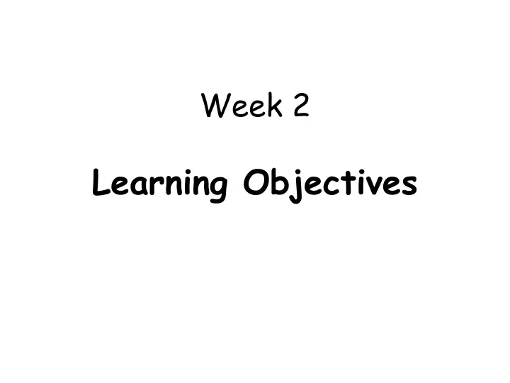 week 2 learning objectives