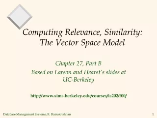 Computing Relevance, Similarity: The Vector Space Model