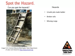 Unsafe job-made ladder Broken rails Missing rungs