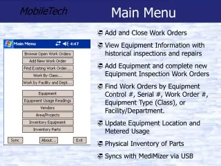 Add and Close Work Orders View Equipment Information with historical inspections and repairs