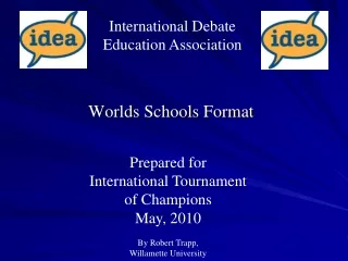 Worlds Schools Format