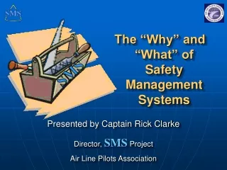 The “Why” and “What” of Safety Management Systems