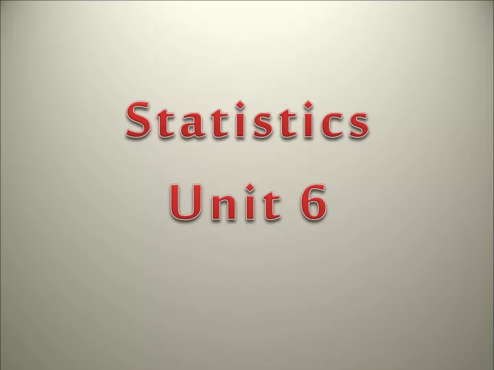 statistics unit 6