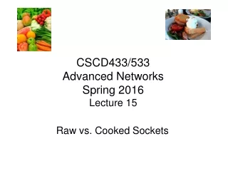 CSCD433/533 Advanced Networks Spring 2016 Lecture 15