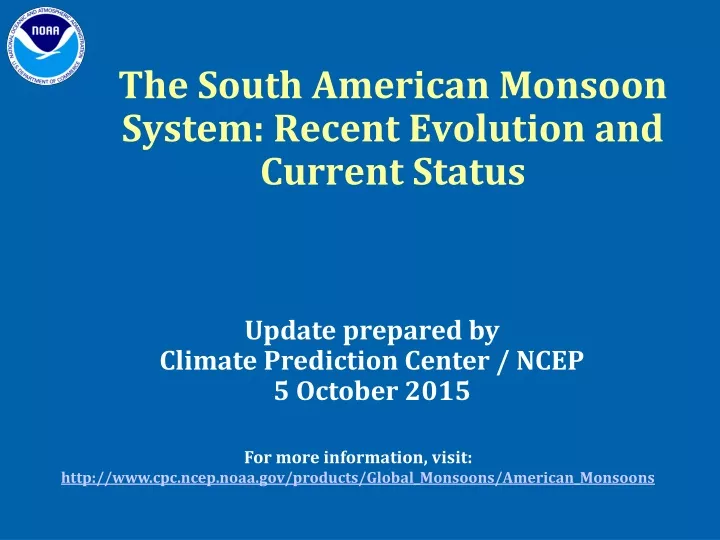 the south american monsoon system recent evolution and current status