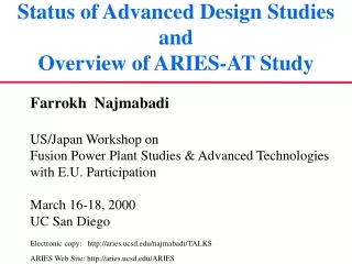 Status of Advanced Design Studies and  Overview of ARIES-AT Study