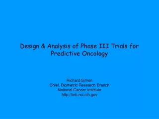Design &amp; Analysis of Phase III Trials for Predictive Oncology
