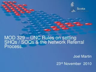 MOD 329 – UNC Rules on setting SHQs / SOQs &amp; the Network Referral Process.