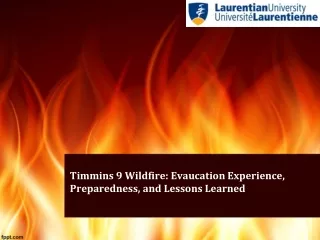 Timmins 9 Wildfire: Evaucation Experience, Preparedness, and Lessons Learned