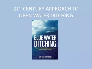 21 st  CENTURY APPROACH TO OPEN WATER DITCHING