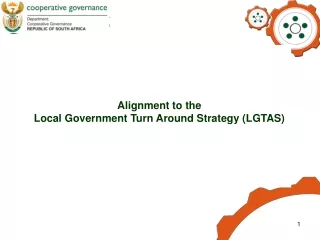 Alignment to the  Local Government Turn Around Strategy (LGTAS)