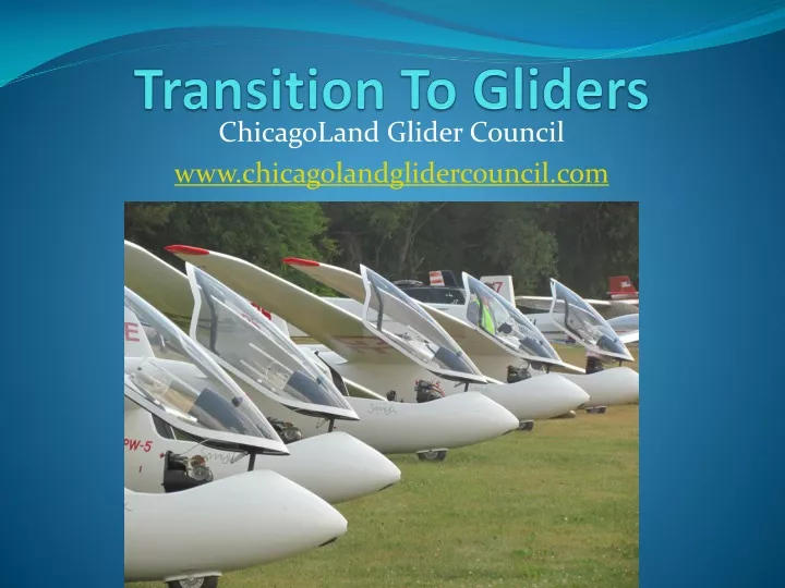 transition to gliders