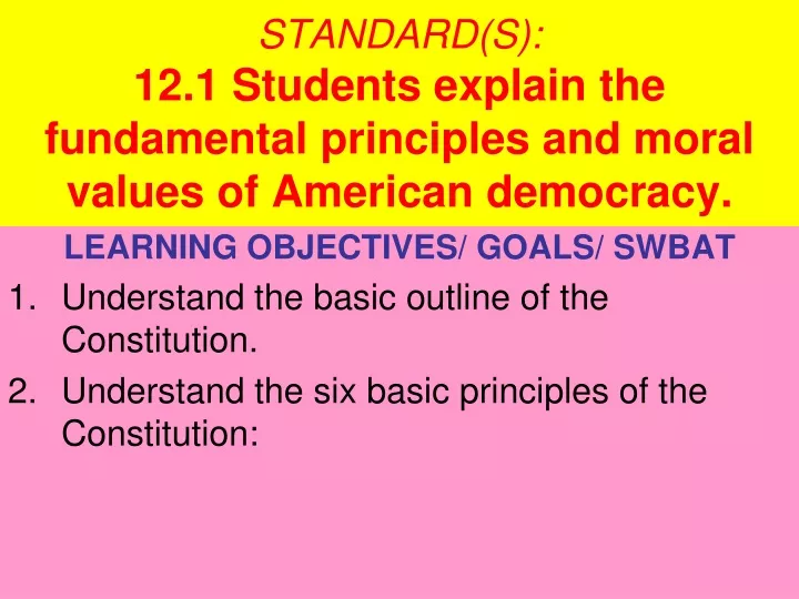 standard s 12 1 students explain the fundamental principles and moral values of american democracy