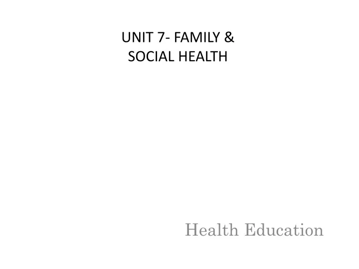 unit 7 family social health