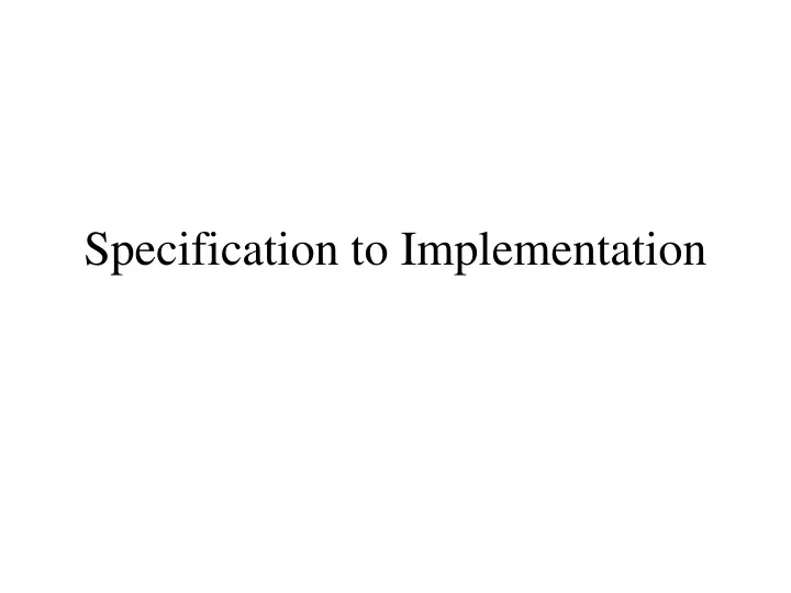 specification to implementation