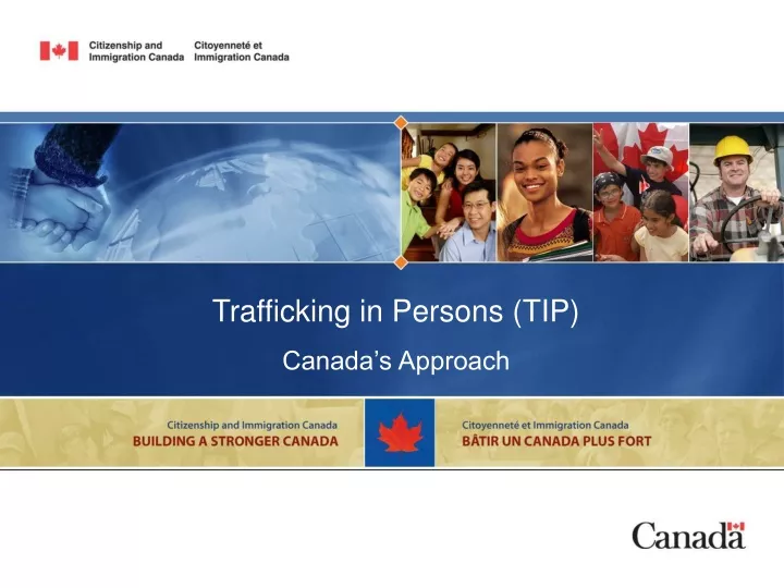 trafficking in persons tip canada s approach