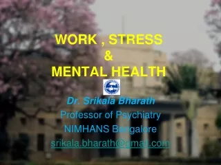 WORK , STRESS &amp;  MENTAL HEALTH