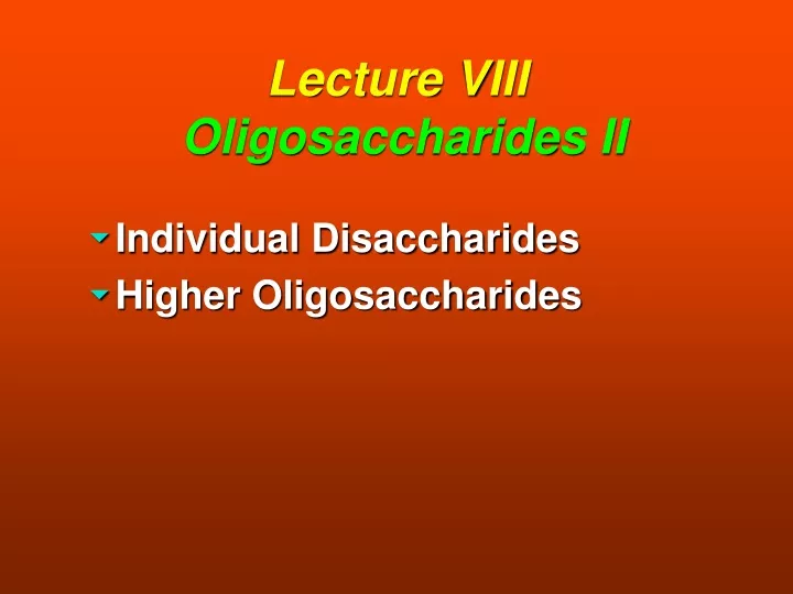 lecture viii oligosaccharides ii