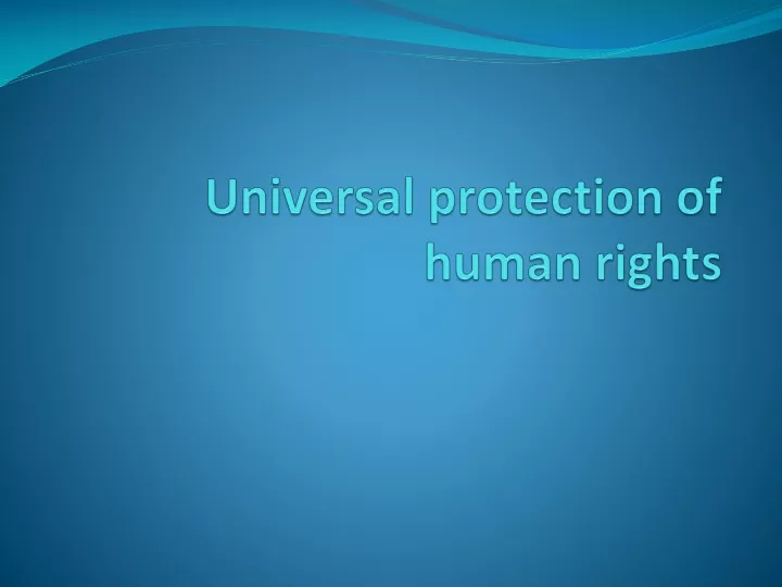 universal protection of human rights