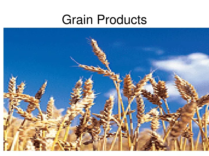 grain products