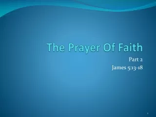 The Prayer Of Faith