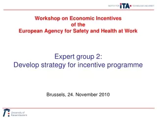 Workshop on Economic Incentives of the  European Agency for Safety and Health at Work