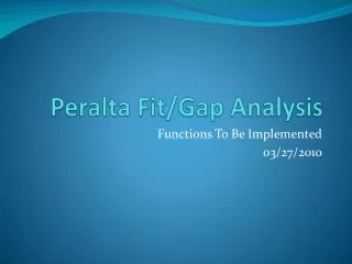 Peralta Fit/Gap Analysis