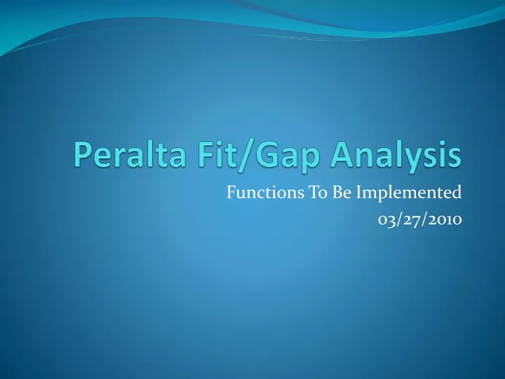 peralta fit gap analysis