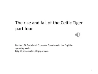 The rise and fall of the Celtic Tiger part four