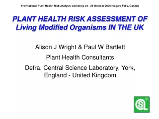PLANT HEALTH RISK ASSESSMENT OF Living Modified Organisms IN THE UK