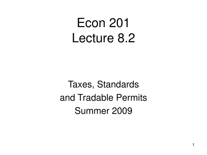 taxes standards and tradable permits summer 2009