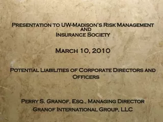 Presentation to UW-Madison’s Risk Management and  Insurance Society March 10, 2010