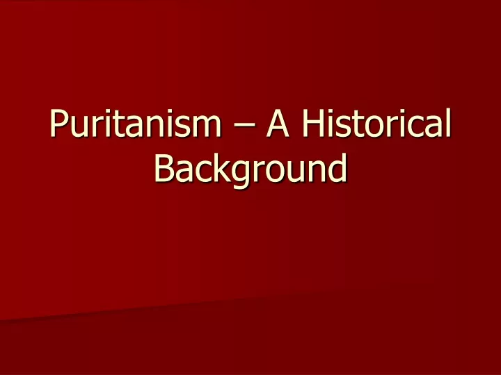puritanism a historical background