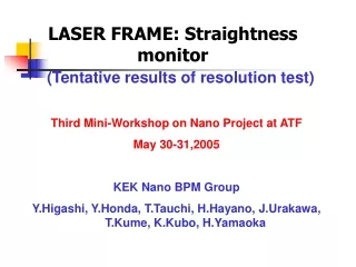 LASER FRAME: Straightness monitor (Tentative results of resolution test)
