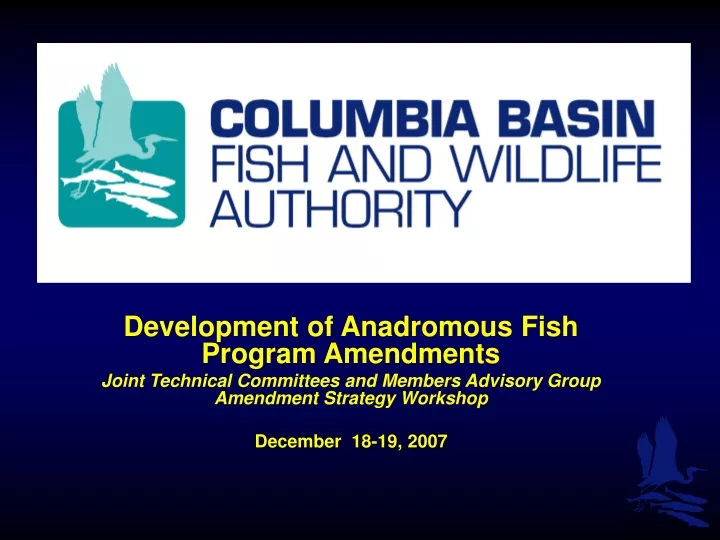 development of anadromous fish program amendments