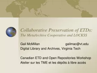 Collaborative Preservation of ETDs: The MetaArchive Cooperative and LOCKSS