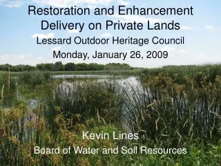 Restoration and Enhancement Delivery on Private Lands